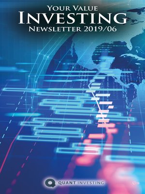 cover image of 2019 06 Your Value Investing Newsletter by Quant Investing / Dein Aktien Newsletter / Your Stock Investing Newsletter